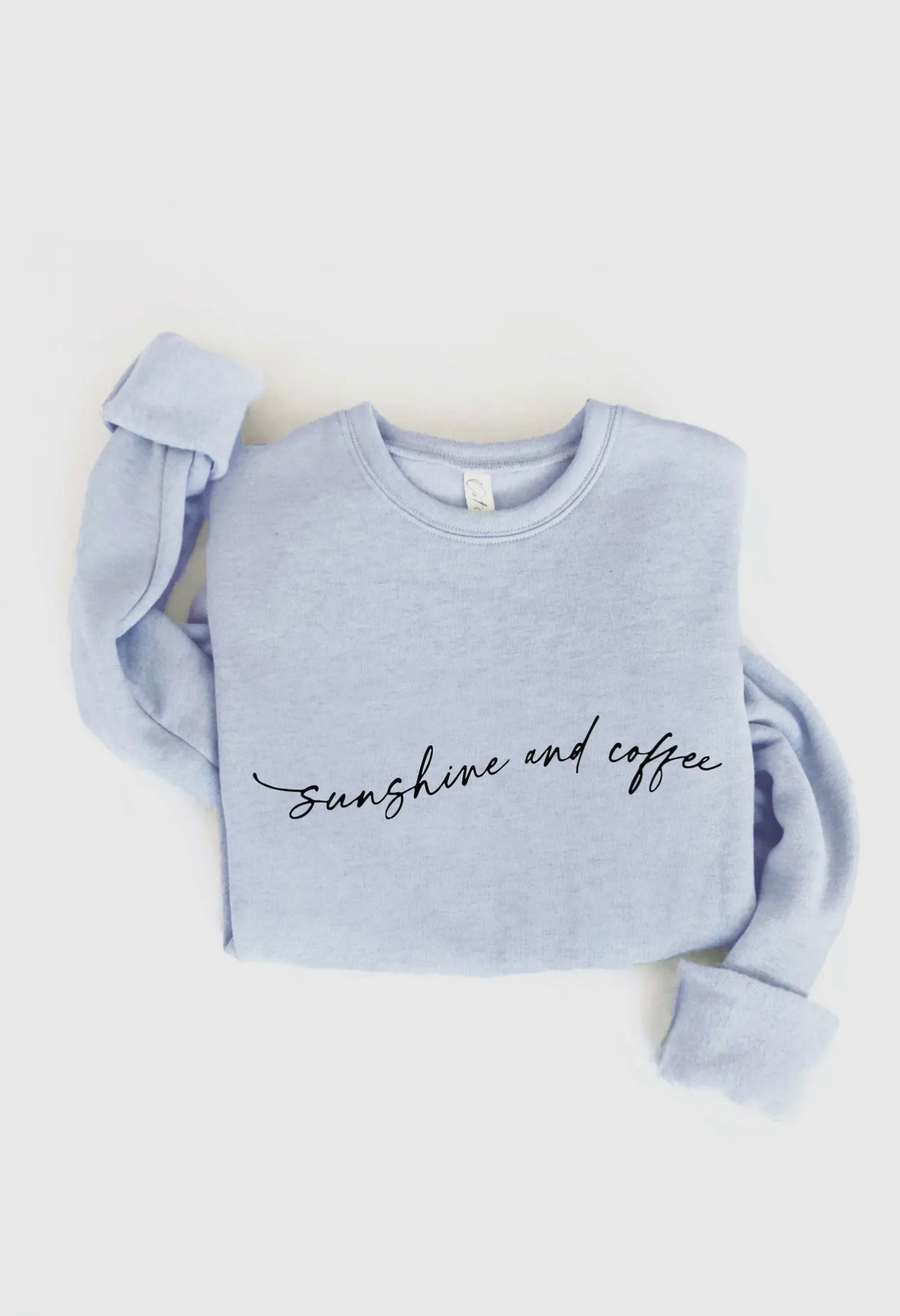 Sunshine and Coffee Sweatshirt