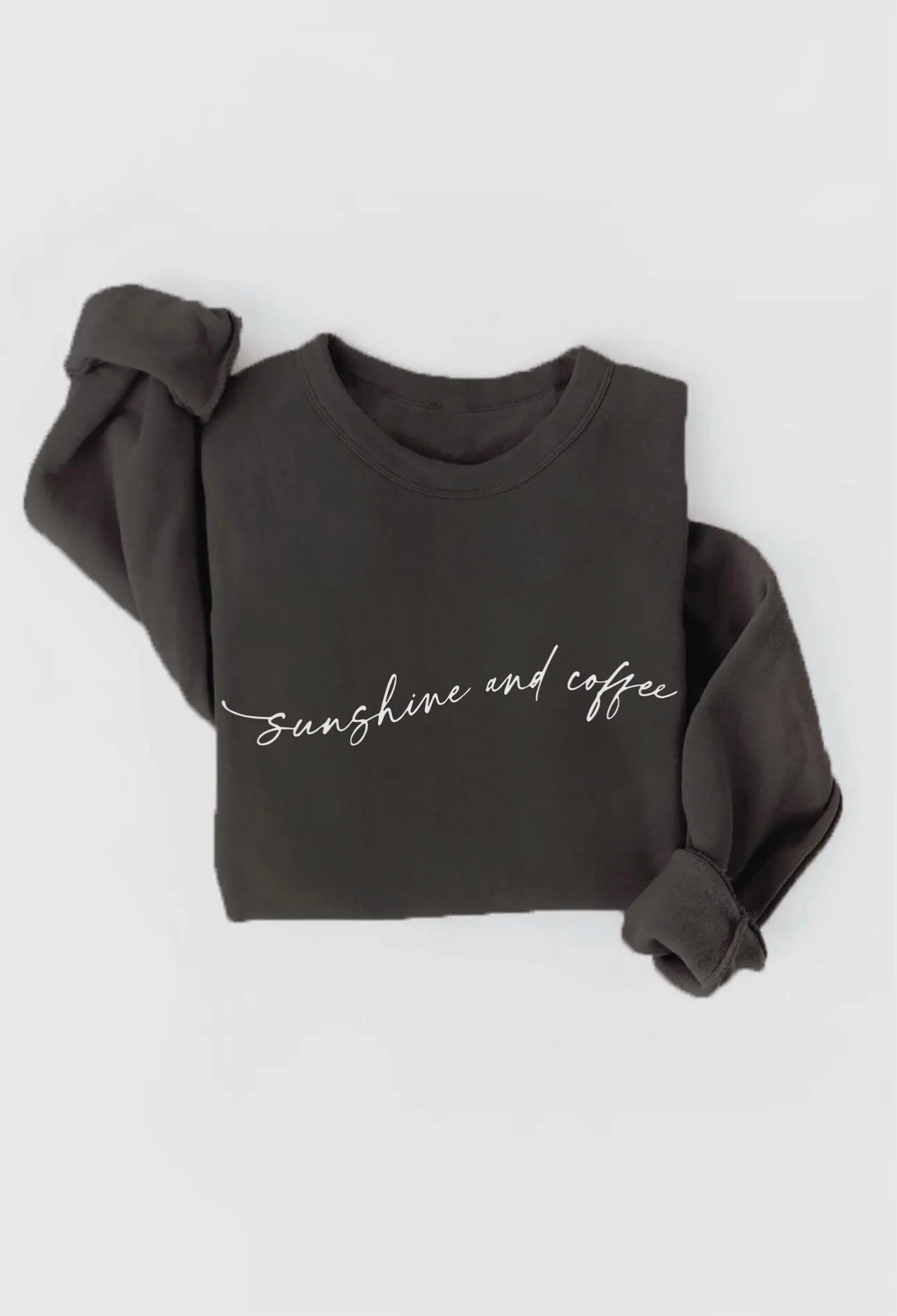 Sunshine and Coffee Sweatshirt
